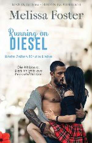 Foster, M: Running on Diesel - Harte Zeiten für die Liebe