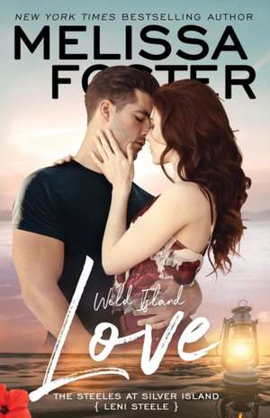 Wild Island Love de Melissa Foster