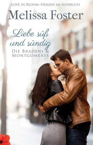 Liebe süß und sündig de Melissa Foster
