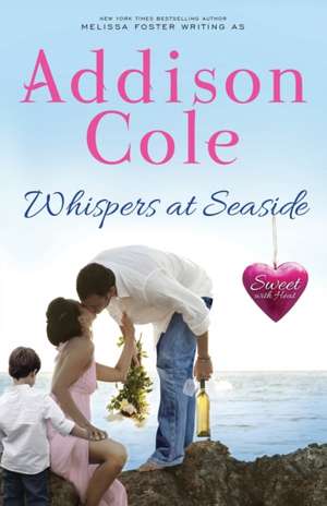 Whispers at Seaside de Cole Addison