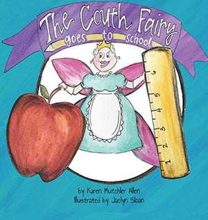 The Couth Fairy Goes to School de Karen Mutchler Allen