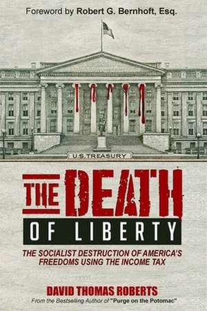 Roberts, D: The Death of Liberty de David Thomas Roberts