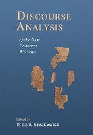 Discourse Analysis of the New Testament Writings de Todd A Scacewater