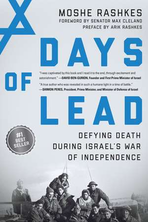 Days of Lead de Rashkes, Moshe