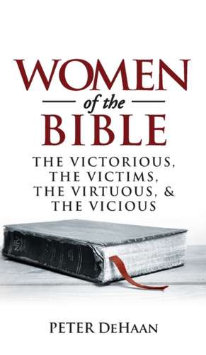 Women of the Bible de Peter DeHaan