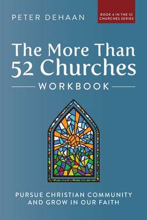 The More Than 52 Churches Workbook de Peter DeHaan