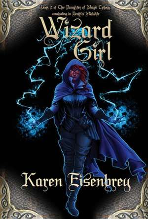 Wizard Girl de Karen Eisenbrey