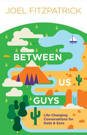 Between Us Guys de Joel Fitzpatrick