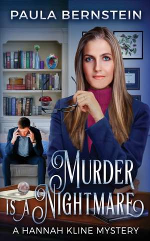 Murder is a Nightmare de Paula Bernstein