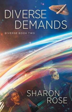 Diverse Demands de Sharon Rose