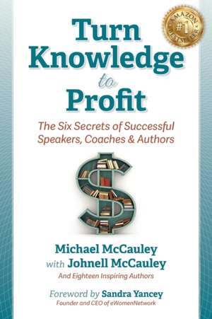 Turn Knowledge to Profit de Michael Mccauley