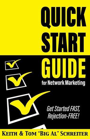 Quick Start Guide for Network Marketing de Keith Schreiter