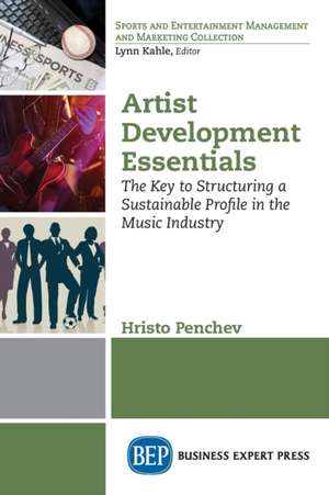 Artist Development Essentials de Hristo Penchev