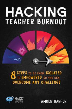 Hacking Teacher Burnout de Amber Harper