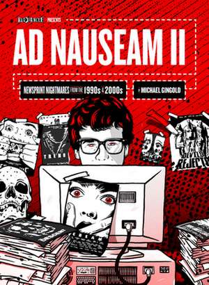 AD Nauseam II de Michael Gingold