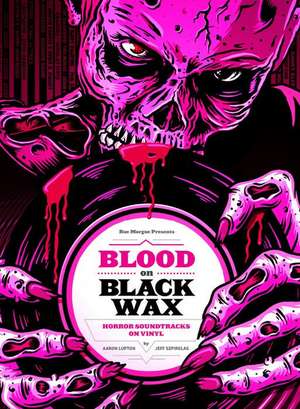 Blood on Black Wax de Jeff Szpirglas