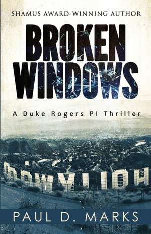 Broken Windows de Paul D. Marks