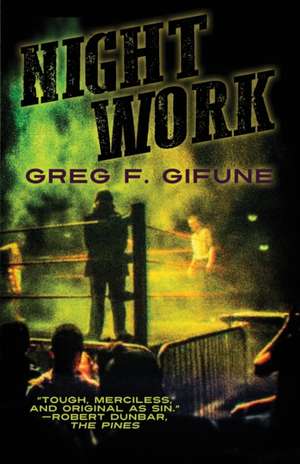 Night Work de Greg F. Gifune