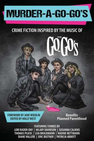 Murder-a-Go-Go's de Holly West