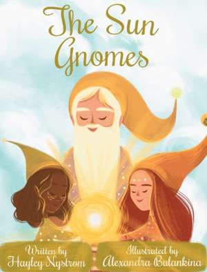 The Sun Gnomes de Hayley Nystrom