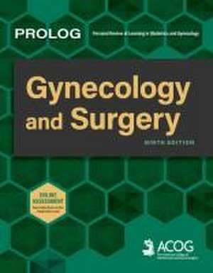 Prolog: Gynecology and Surgery, Ninth Edition (Assessment & Critique) de American College of Obstetricians & Gynecologists