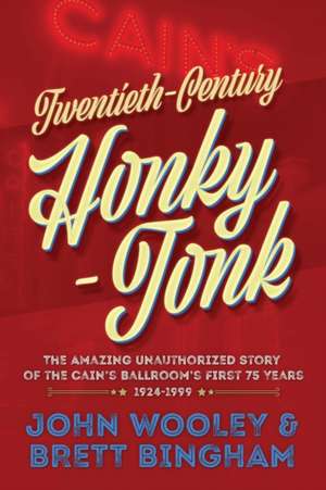 Twentieth-Century Honky-Tonk de John Wooley