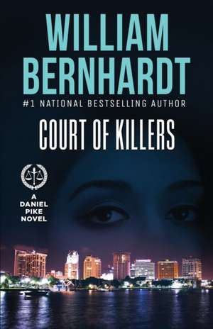 Court of Killers de William Bernhardt