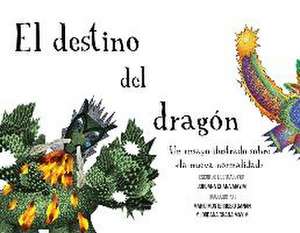 El destino del dragón de Jordana Chana Mayim