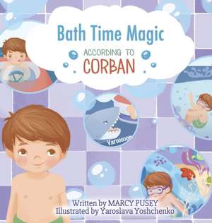 Bath Time Magic de Marcy Pusey