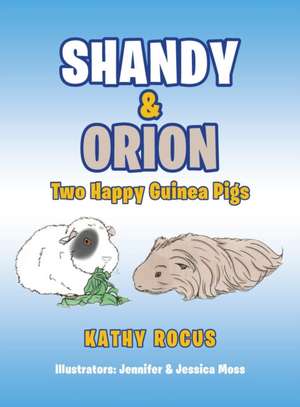 Shandy & Orion de Kathy Rocus
