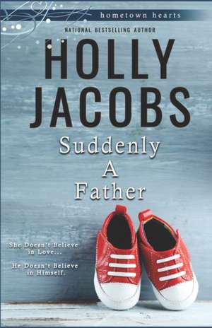 Suddenly a Father de Holly Jacobs