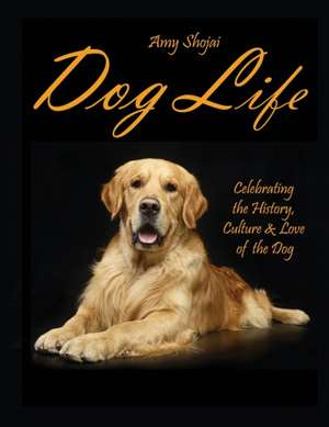 Dog Life de Amy Shojai