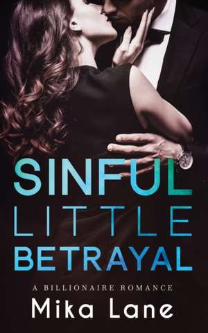 Sinful Little Betrayal de Mika Lane