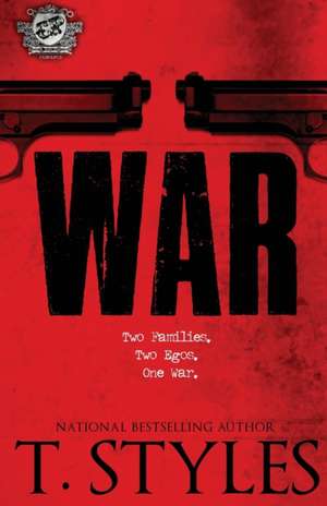 War (The Cartel Publications Presents) de T. Styles