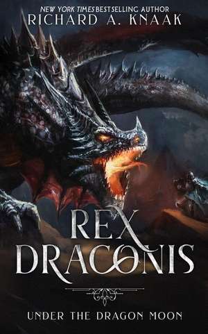 Rex Draconis de Richard A. Knaak