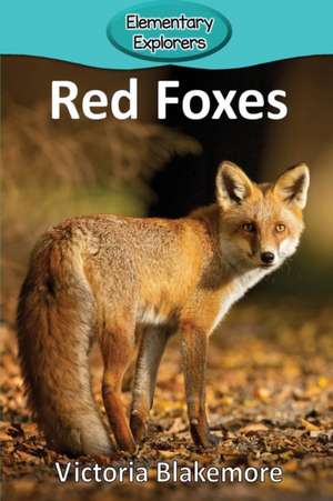 Red Foxes de Victoria Blakemore