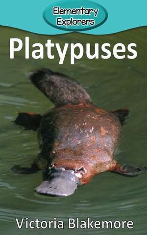 Platypuses de Victoria Blakemore