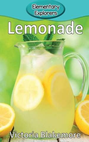 Lemonade de Victoria Blakemore