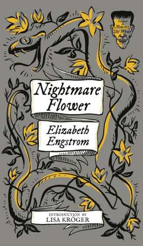 Nightmare Flower (Monster, She Wrote) de Elizabeth Engstrom