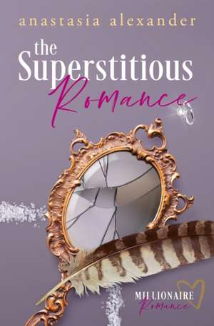 Alexander, A: Superstitious Romance