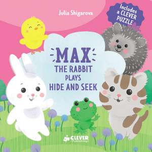 Max the Rabbit Plays Hide and Seek de Clever Publishing