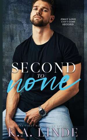 Second to None de K. A. Linde