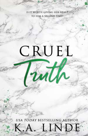 Cruel Truth (Special Edition) de K. A. Linde