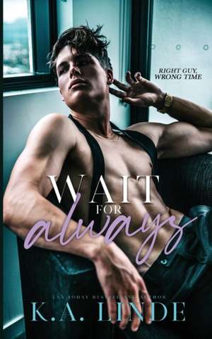 Wait For Always de K. A. Linde