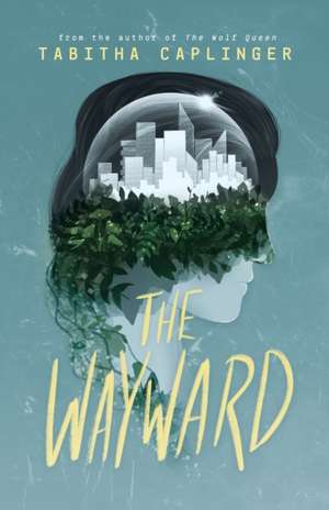 The Wayward de Tabitha Caplinger