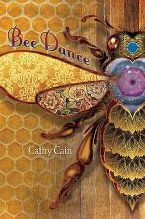 Bee Dance de Cathy Cain