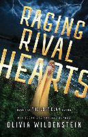 Raging Rival Hearts de Olivia Wildenstein