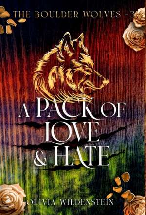 A Pack of Love and Hate de Olivia Wildenstein