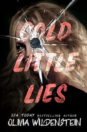 Cold Little Lies de Olivia Wildenstein