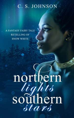 Northern Lights, Southern Stars de C. S. Johnson